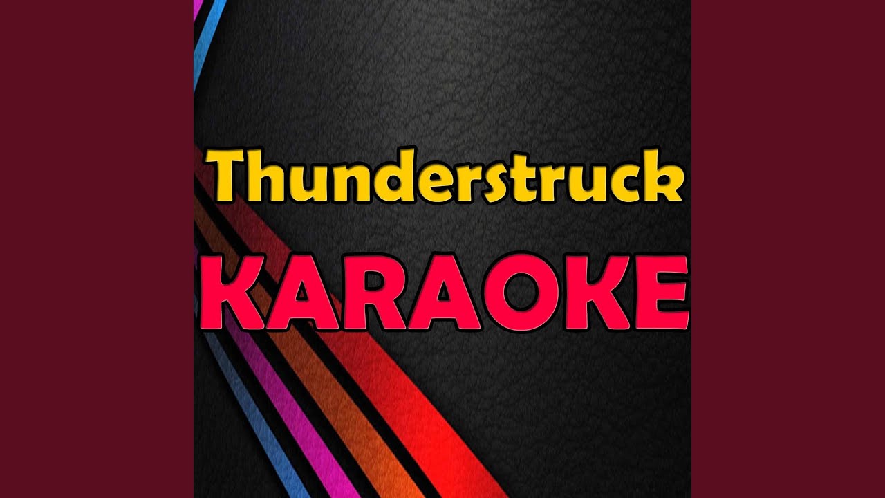 Thunderstruck (In the Style of AC/DC) (Karaoke Version) YouTube Music