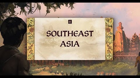 Dev Diary 176 - Southeast Asia