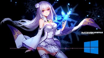 【耳機福利】【WIN10×STYX HELIX】從零開始的異世界生活ED