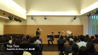 Tico Tico / Euphonium & Tuba Quartet バリテューバ4重奏 東京大学ローブラス同好会