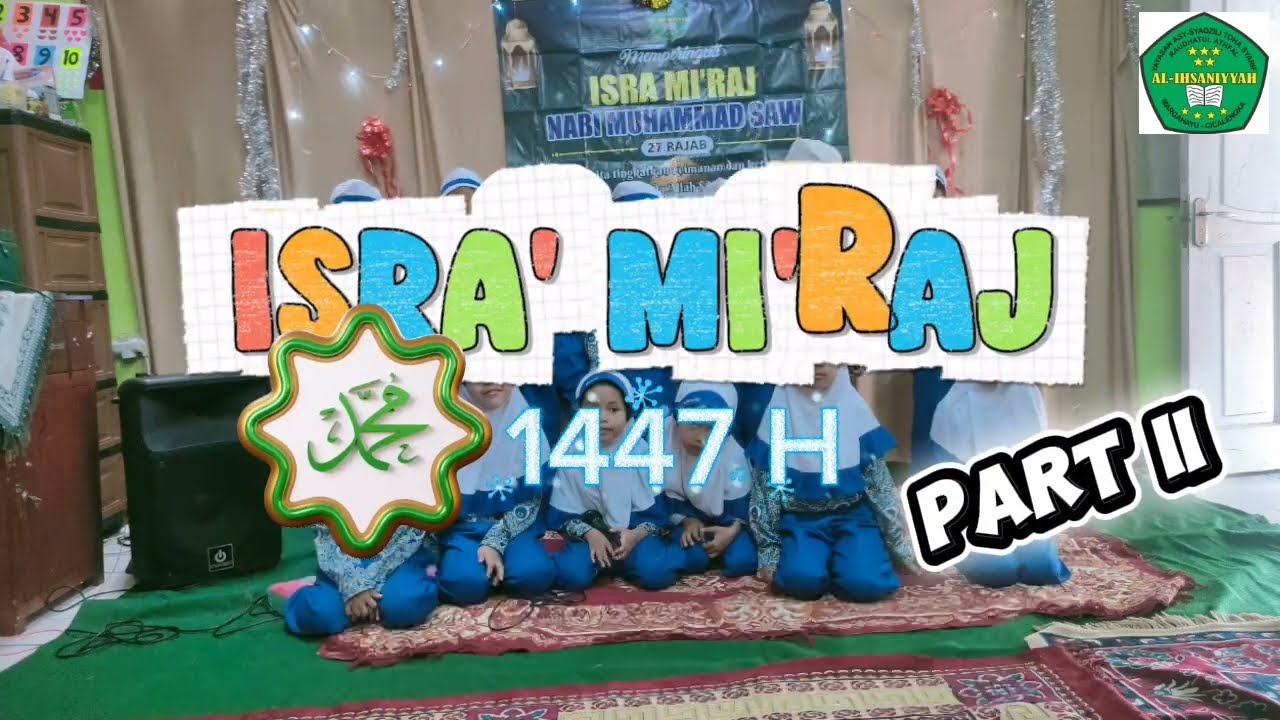 Isra Miraj Part2 RA AL IHSANIYYAH Cicalengka