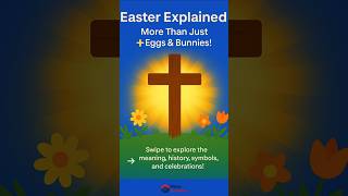 Easter EXPLAINED in 60 Seconds! 🐣✝️”👉 The meaning, traditions &  history. #youtubeshorts
