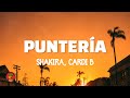 Shakira, Cardi B - Puntería (Letra/Lyrics)