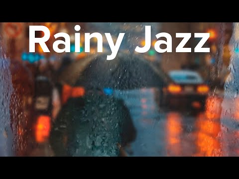 Rainy JAZZ - Relaxing Jazz Music & Rain Sounds