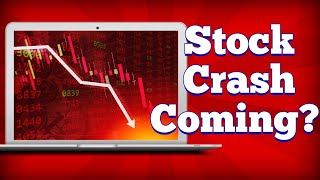 The Stock Market Crash Is Around The Corner Heres What I'm Doing!