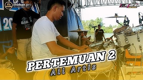 (COVER KENDANG) ALL ARTIS - PERTEMUAN 2 - MAHESA MUSIC live JAMBEAN PEKALONGAN