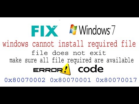 windows cannot install required files Error 0x80070017, 0x80070002, 0x80070001, :0x80070570