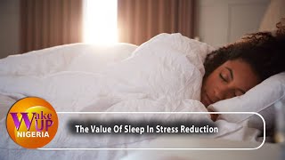 VIDEO: The Importance Of Sleep In Stress Management