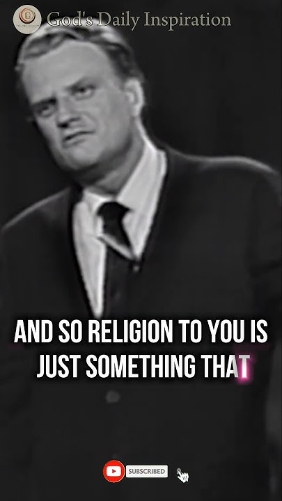 WHAT DOES RELIGION MEAN TO YOU Billy Graham Shorts religion Christ what-does-religion-mean-to-you-billy-graham-shorts-religion-christ