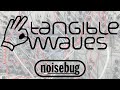 Noisebug  tangible waves showroom patch