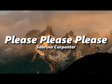 Sabrina Carpenter - Please Please Please