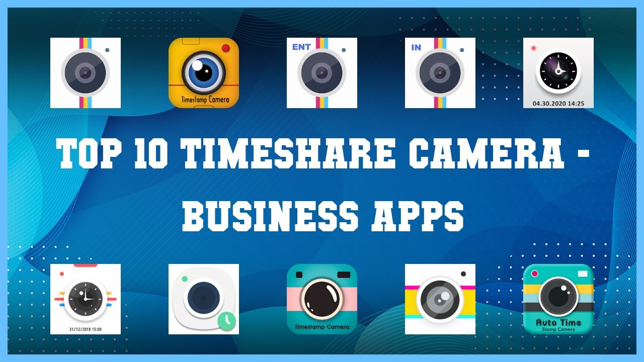 Top 10 Timeshare Camera Android Apps