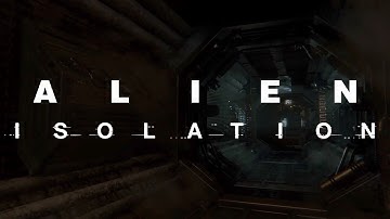 Alien Isolation Ambience / ASMR (EXCEPT THE END!) - The Nostromo