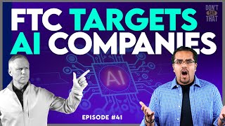 The FTC Is Attacking A.I. Companies - Are You At Risk?