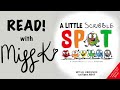 Children&#39;s Book Read Aloud: A LITTLE SCRIBBLE SPOT by Diane Alber