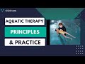 Aquatic Therapy, Principals &amp; Practise Webinar