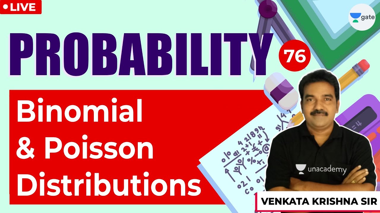 Binomial And Poisson Distributions | L - 76 | Probability | Engineering Maths | GATE/ESE 2021 Exams
