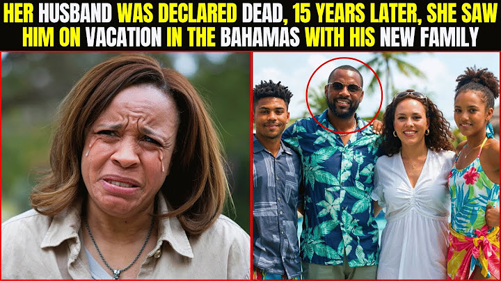 Her Husband Was Declared Dead, 15 YRS Later, She Saw Him on Vacation in Bahamas with His New Family
