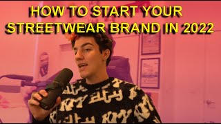 HOW TO START A STREETWEAR BRAND IN 2023