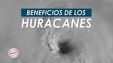 ¿Son beneficiosos los huracanes?
