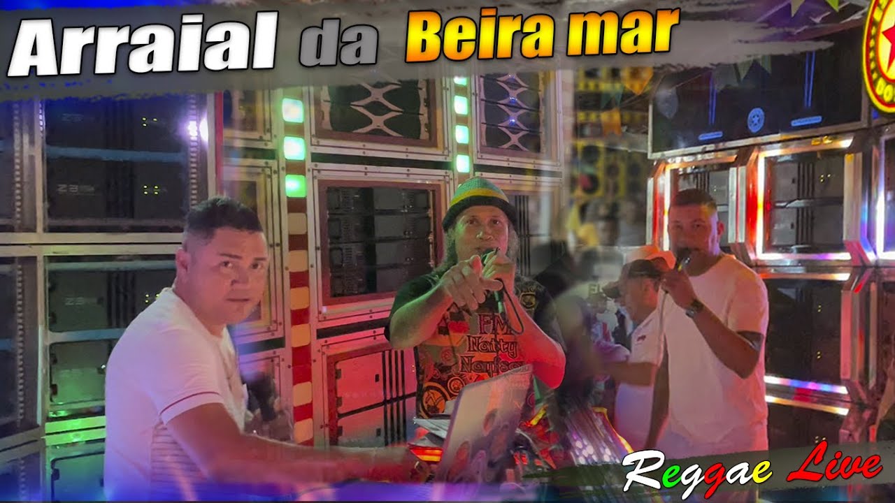 ESTRELA DO SOM, FM NATTY NAYFSON E HOLLYWOOD SOM NO ARRAIAL DA BEIRA MAR