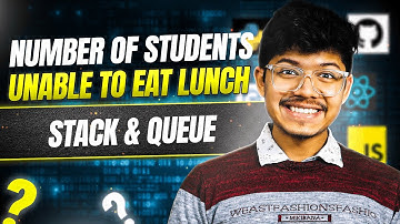 1700. Number of Students Unable to Eat Lunch | Stack & Queue | Simulation | Adhoc | Time Complexity