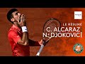 Rolandgarros 2023  le rsum de c alcaraz vs n djokovic