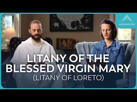 Pray with Us the Litany of Loreto (w/ Fr. Gregory Pine and Rebecca Dougherty)