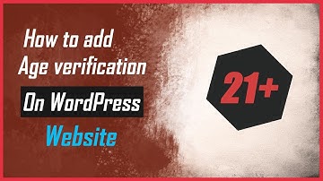 How to add an age verification on your Wordpress website