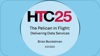 HTC25: The Pelican in Flight: Delivering Data Services