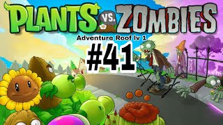 Plants vs Zombies Adventure Roof lv 1 #41 -1000