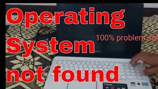 How to Fix Operating System not Found on Sony Vaio Laptop  100% problem solution @rasikkhoradiya