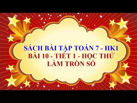Toán học lớp 7 - Sách bài tập - Bài 10 - Làm tròn số - Học thử