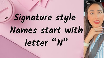 N-Signature style| How to draw signature | Letter “N” signature design