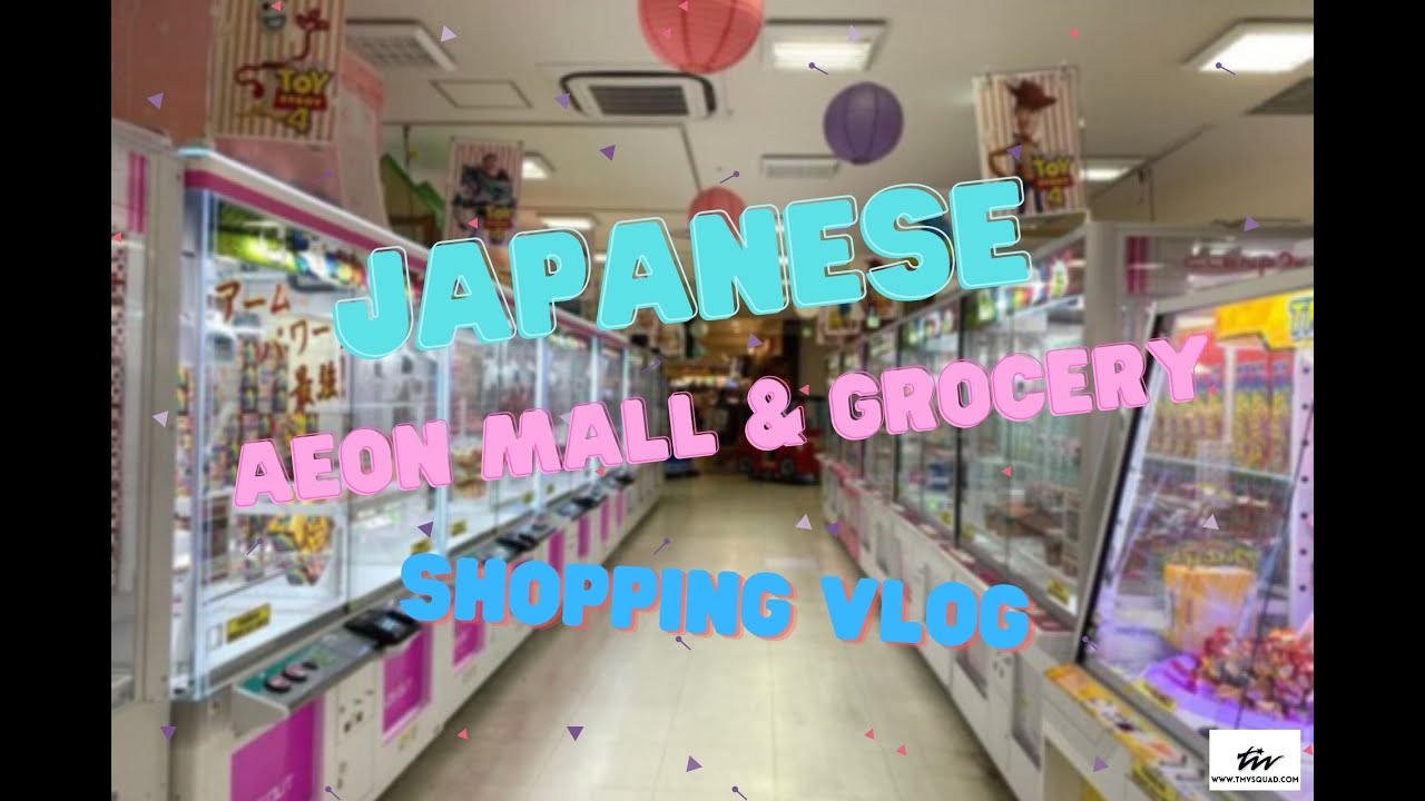 Japanese Aeon Mall & Grocery Shopping Vlog