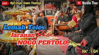 LEMAH TELES - Lagu Jaranan Voc Fitri Jaranan NOGO PERTOLO Live Mijil Grogol Sawoo Ponorogo 2021