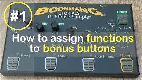 #1 Boomerang Looper Tutorial How to Change Function Assignments to Bonus Buttons