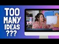 How to FOCUS with TOO MANY Ideas? (&amp; August Goals)