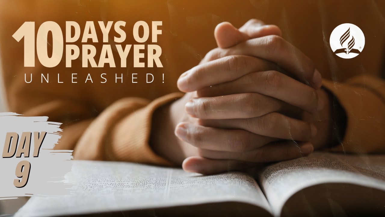 10 Days of Prayer Unleashed! || Day 9 - See and Care for the Forgotten