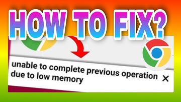 Unable to complete previous operation due to low memory