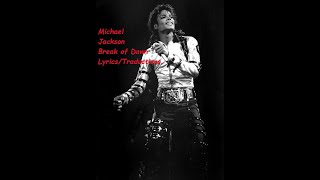 Michael Jackson: Break of Dawn ( Lyrics/Traductions)