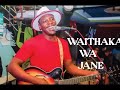 WAITHAKA WA JANE LIVE MUGIITHI 2024