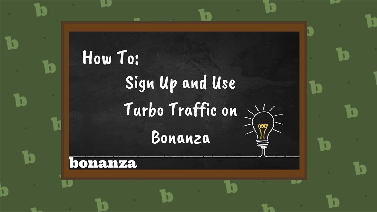 How To Sign-Up for Bonanza's Turbo Traffic Advertising Program 