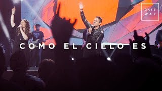 Video thumbnail of "Como El Cielo Es // Gateway Worship Español (con Josh Morales y Funky) // Murallas"