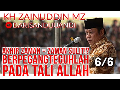 Kh Zainuddin Mz Kesulitan Akhir Zaman 2020 Sebagai Zaman Sulit Artinya Kiamat Sudah Dekat Youtube