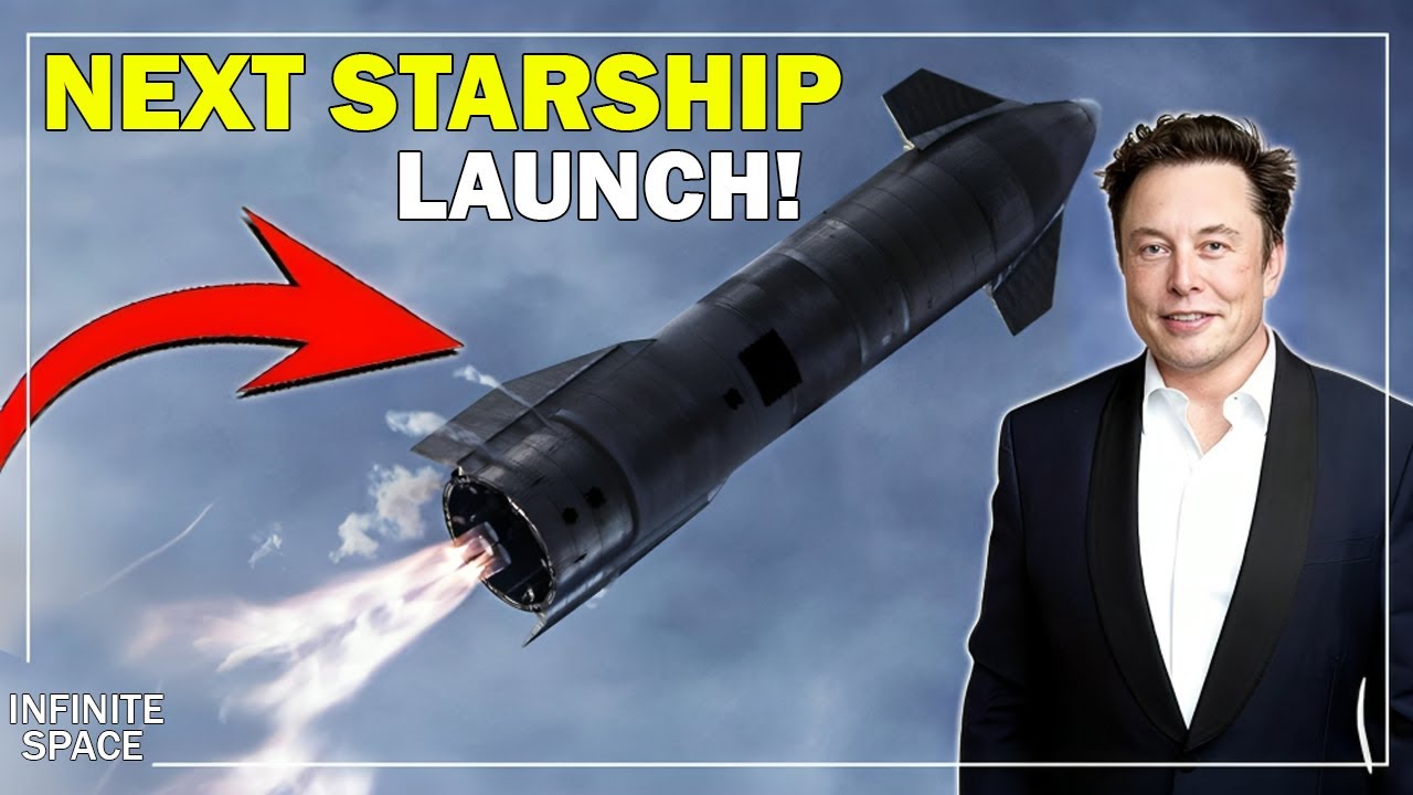 Finally! Next Starship Launch Date Announced by Elon Musk!