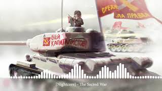 [Nightcore] - The Sacred War [Священная война Svyashchennaya Voyna]