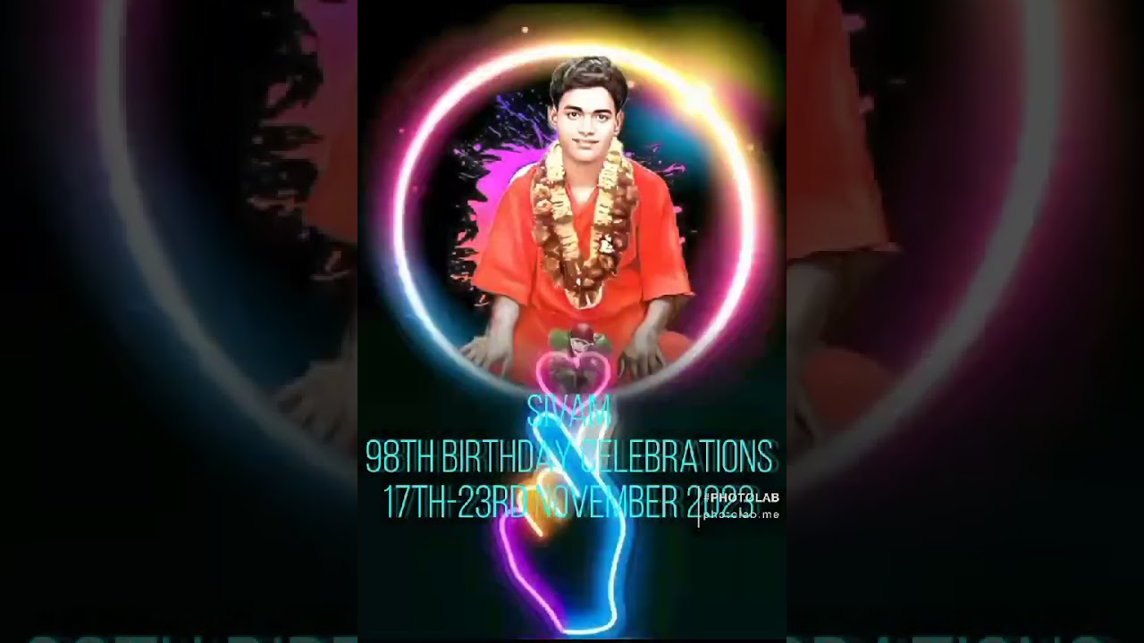 ISRI SATHYA SAI BABA I I SIVAM I NOV 17-23 I BIRTHDAY CELEBRATIONS I