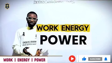WORK, ENERGY & POWER Made Simple | WAEC, NECO & JAMB Physics 2025 | Fast & Easy Explained Clearly.