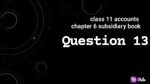 class 11 accounts part 1 chapter 6 subsidiary book question 13 full solution